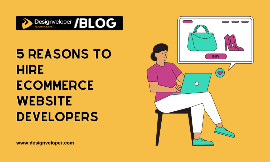 5 reasons you need ecommerce website development companies