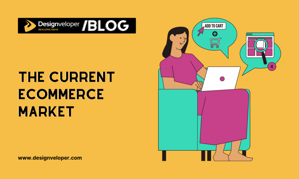 The current ecommerce market