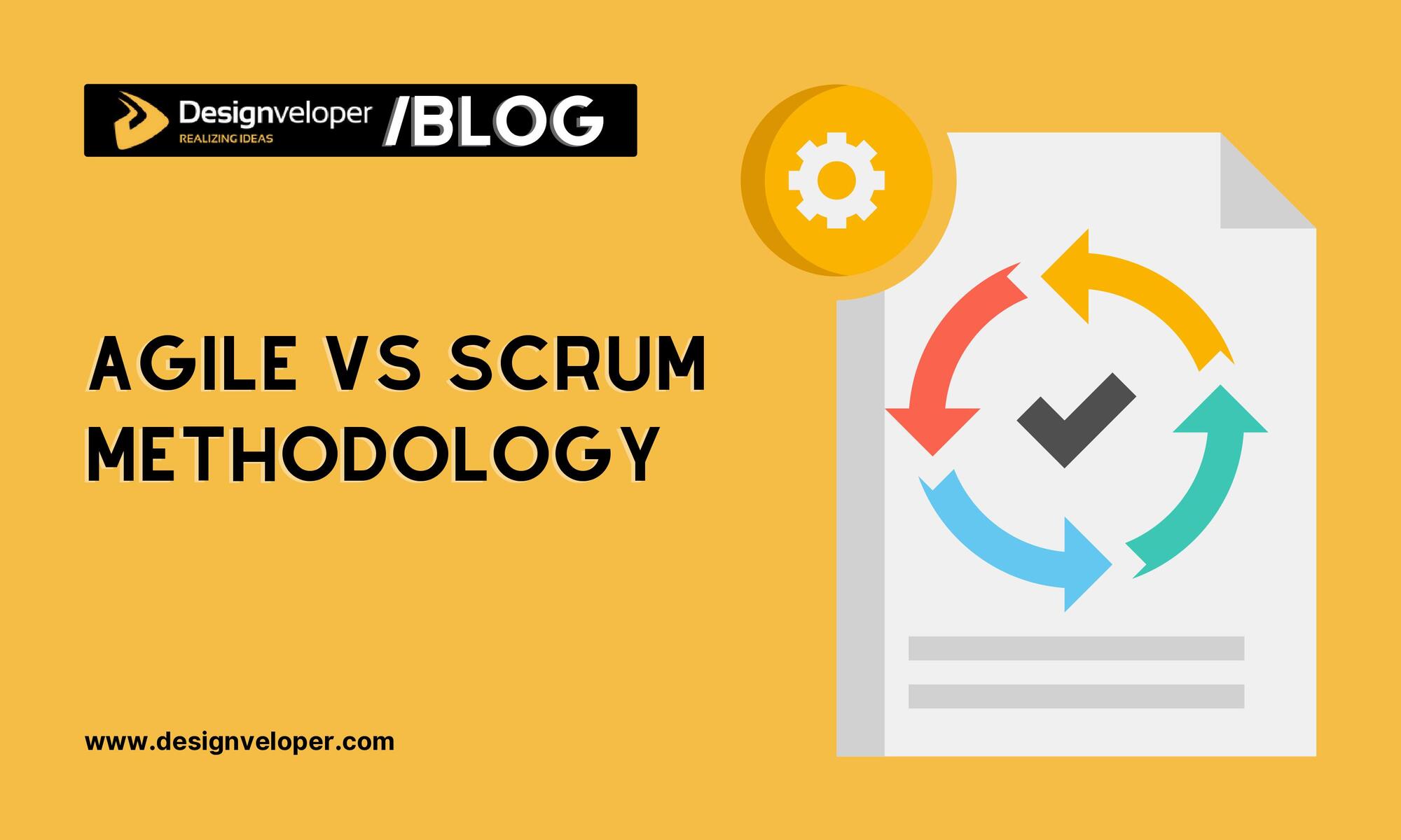 Agile vs Scrum Methodology: Major Differences to Consider