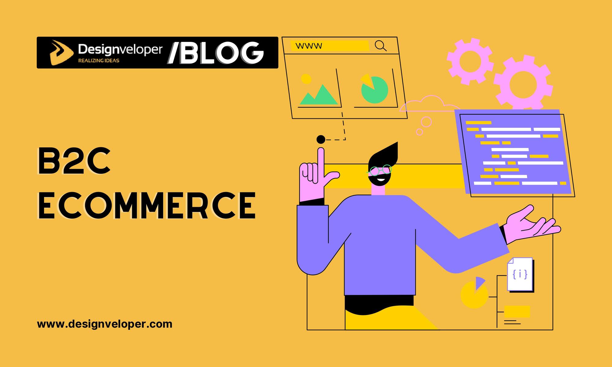 B2C eCommerce Model: Definition, Case Study and Compare With Other Models