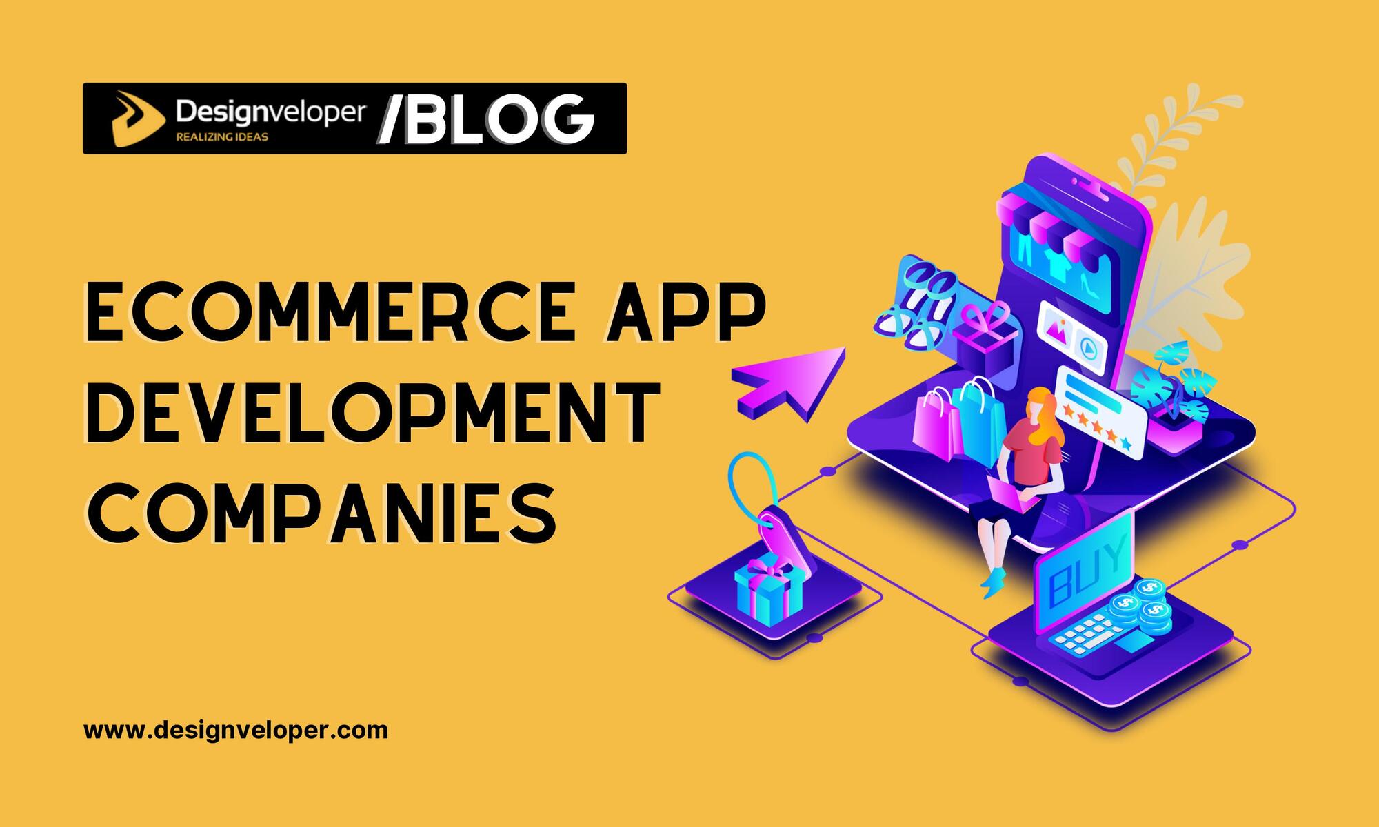 6 Best eCommerce App Development Companies in 2025