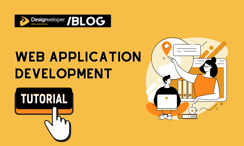 Web Application Development Tutorial: The Ultimate Guide for Beginners